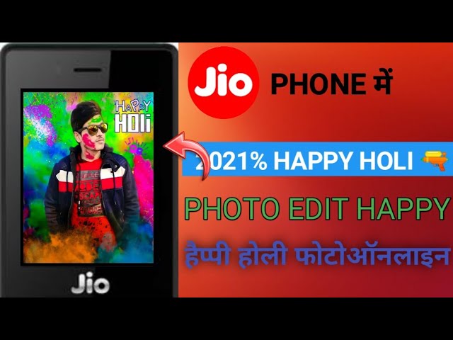 jio phone Happy Holi sakhi liye ?