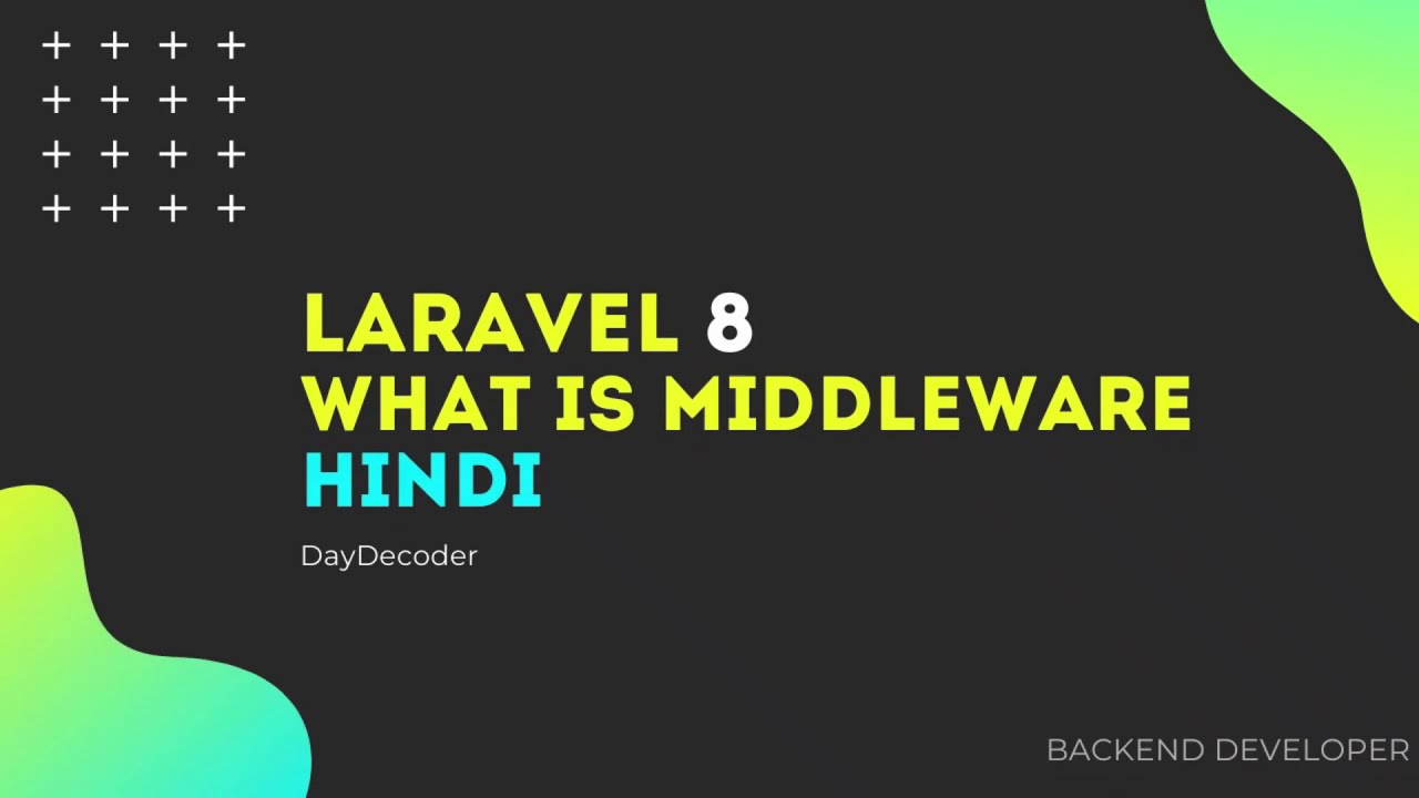 Laravel 8 Beginner Tutorial | What is Middleware | Understanding & Practical Use