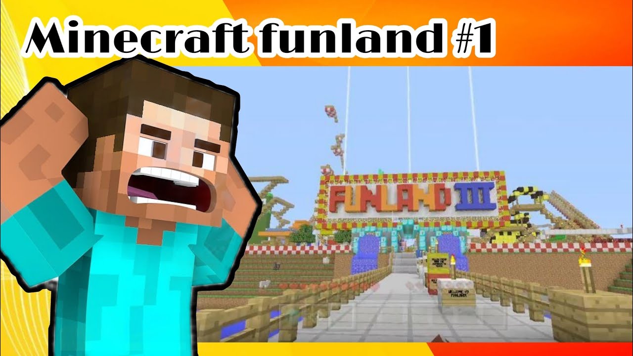 Minecraft Funland 3 part 1