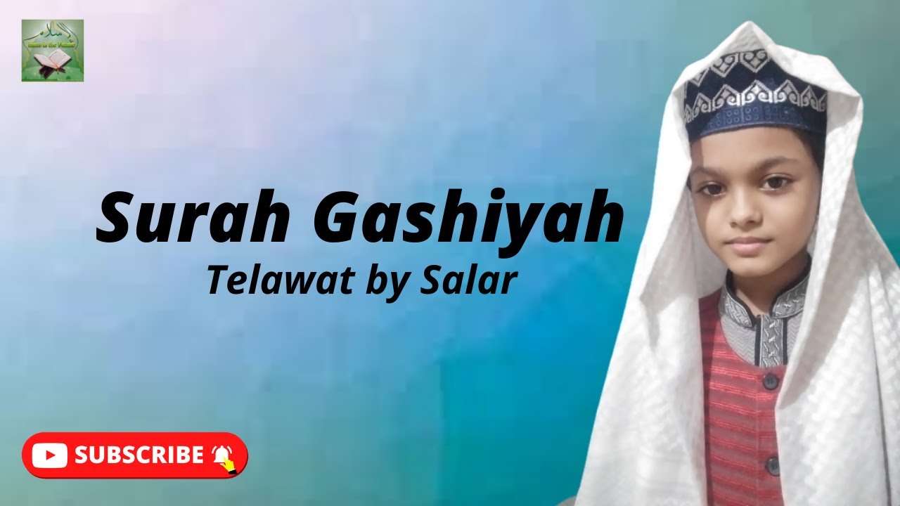 Surah Gashiyah | Islam is the Future BD | telawat Salar