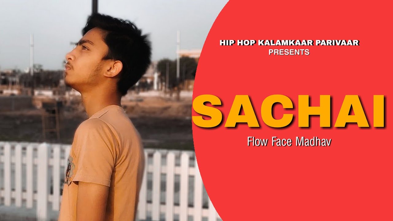 SACHAI | FLOW FACE MADHAV | HIP HOP PARIVAAR KALAMKAAR | MUSIC VIDEO