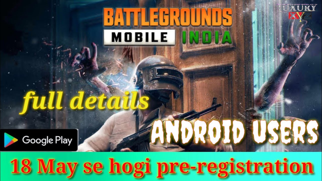 #pubg#battleground mobile India ki pre registration 18 May se hogi shuru #luxury xyz
