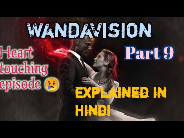 wandavision episode 9 explained in Hindi | Ending explained in Hindi | Filmy Charm