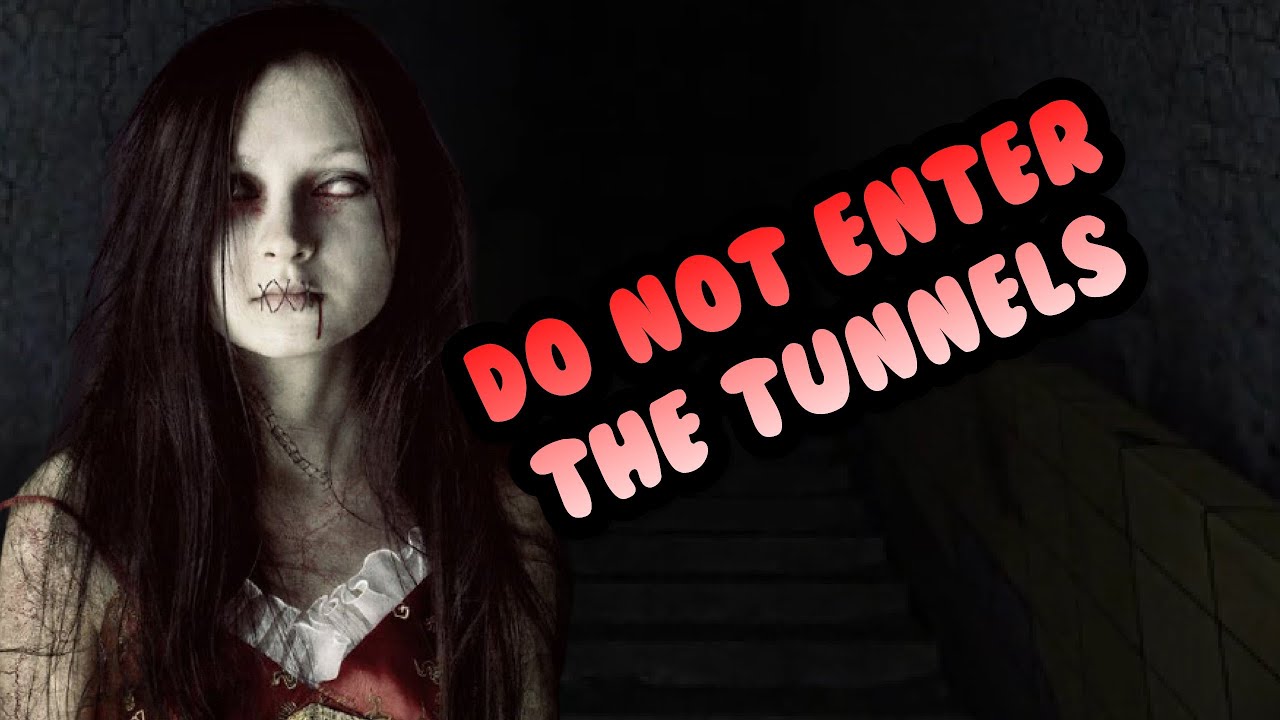 DO NOT ENTER THE TUNNELS...