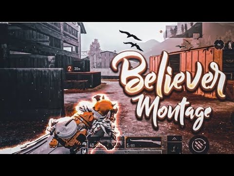 BELIEVER❤️ - BEAT SYNC MONTAGE | PUBG MOBILE | TOXIC ANUJ