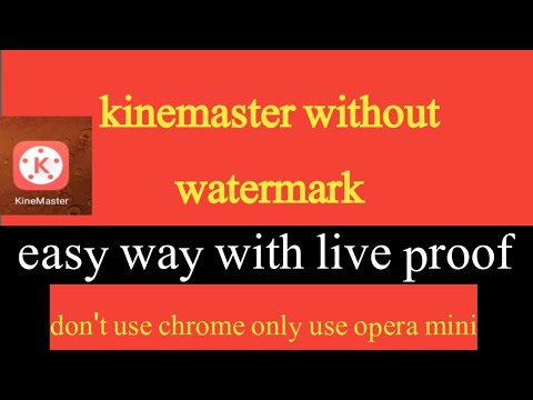 kinemaster without watermark / kinemaster  mod apk / don't use chrome only use opera mini browser