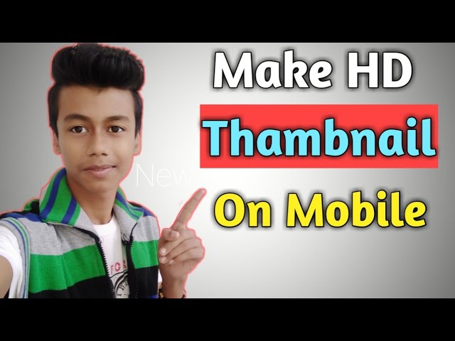 How To Make Thumbnails For YouTube Videos On Android ?
