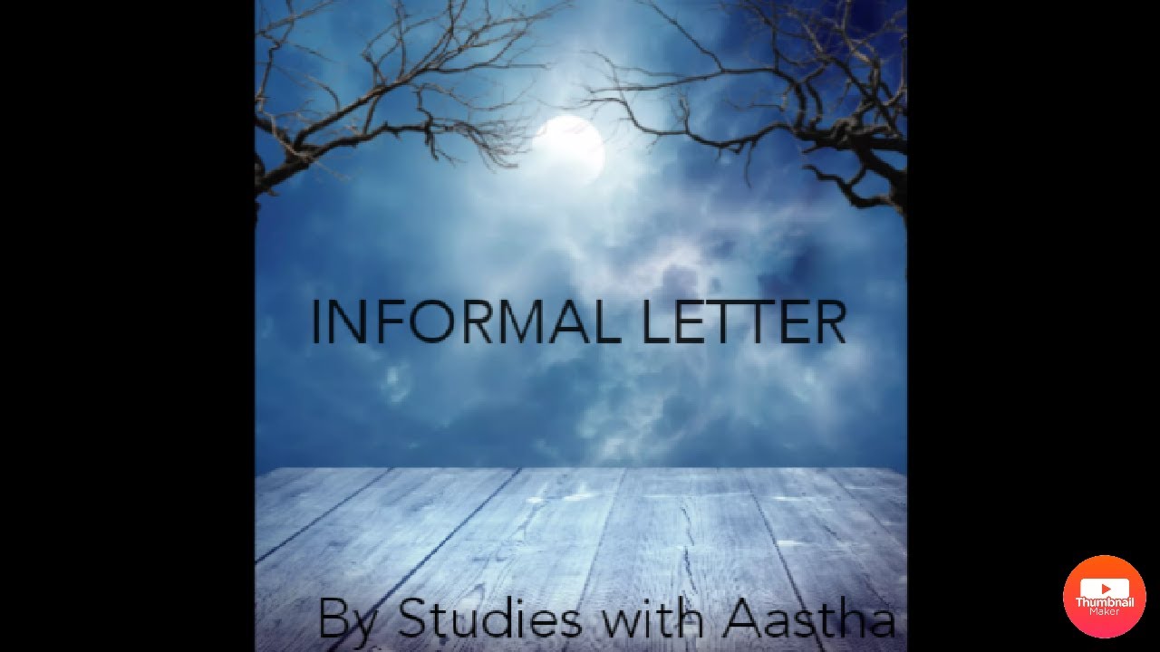 Informal letter full explanation