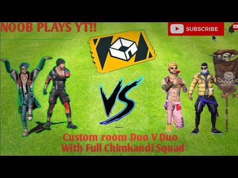 NOOBS PLAYS YT!!/Custom duo with chimkandi squad/like, Share, subscribe/Garena free fire ?