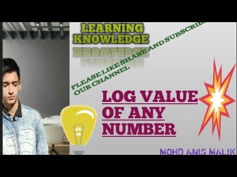 How to find the Log Value of any Number. //!    Basic concept about LOGARITHM ::'",,,   BY Mohd Anis