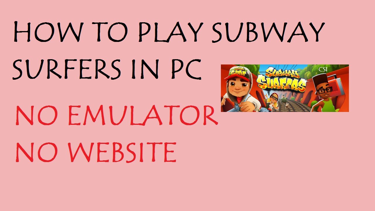 HOW TO PLAY SUBWAY SURFERS IN PC | NO EMULATOR AND WEBSITE | EASY TUTORIAL