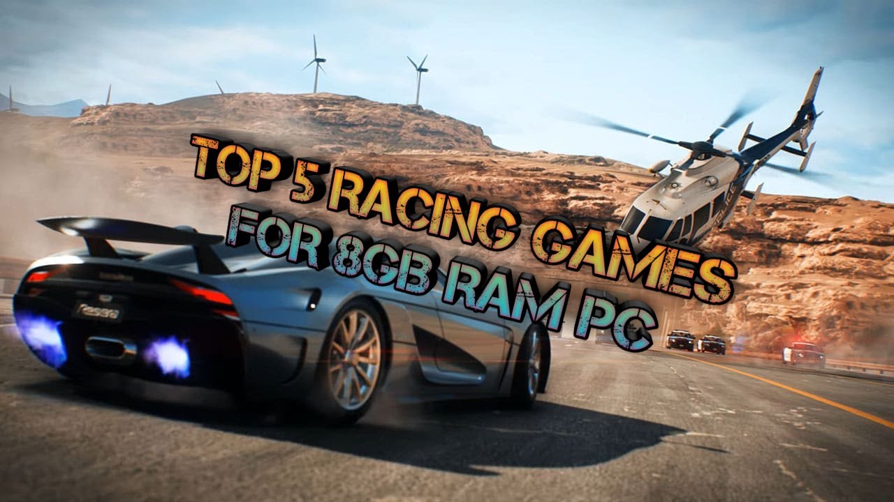 Top 5 Best Racing Games For 8GB Ram pc (2020)