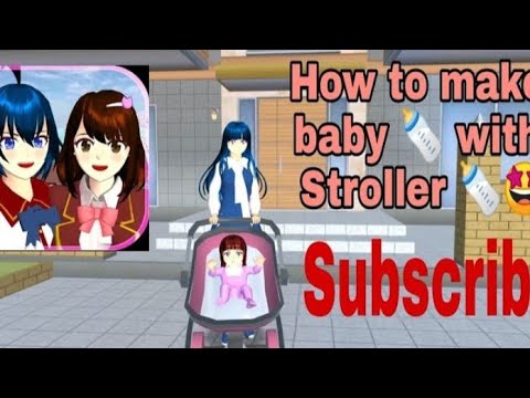 How to make baby ...with Stroller ? Very Easy trick//Sakura school simulator