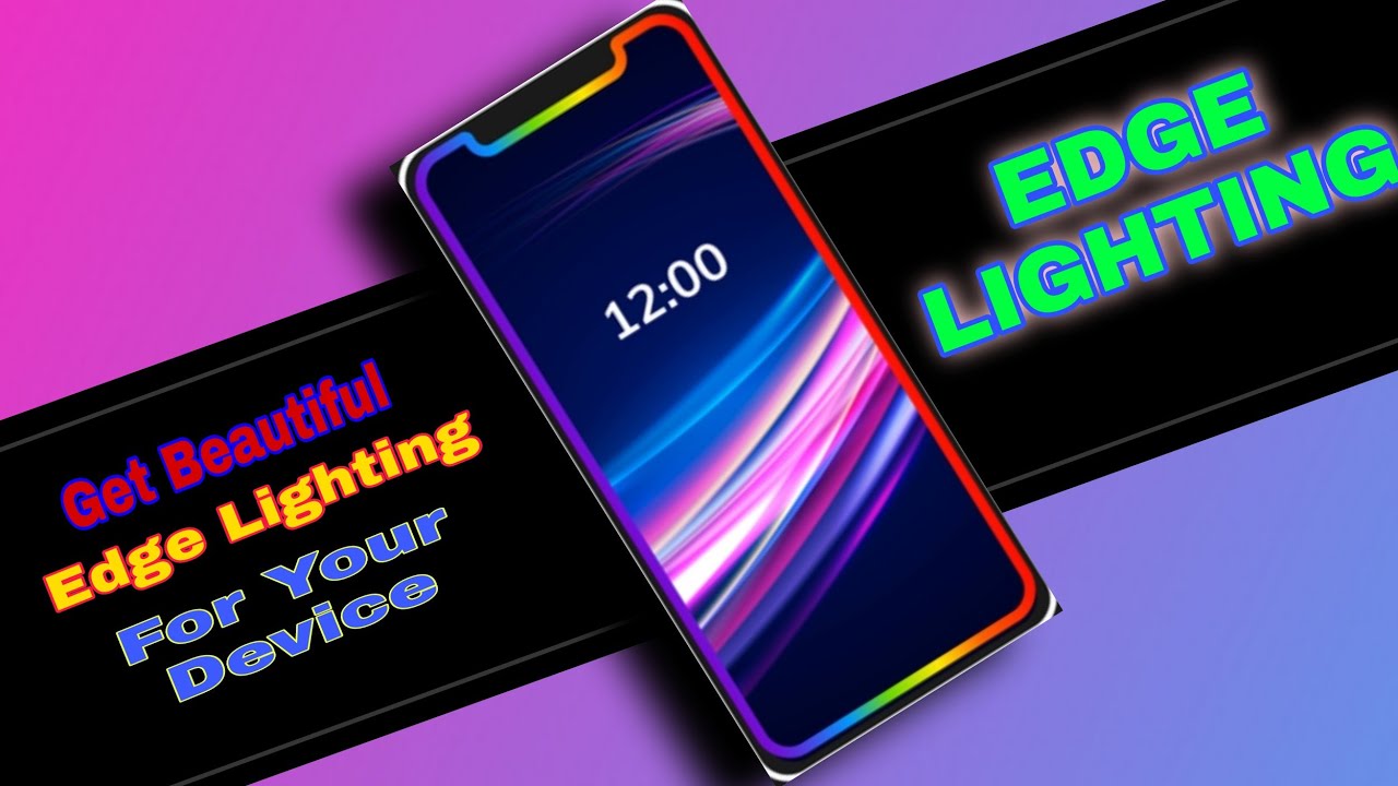 Edge lighting Colour For Notification Around Notch - Round Colours For Any Android Phone