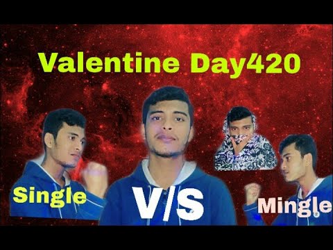 Valentine Day420 | Single life V/S Mingle life | Mehedi Vines