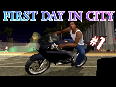 FIRST DAY IN THIS CITY-GTA SAN ANDREAS GAMEPLAY - TRIGGERED YASH