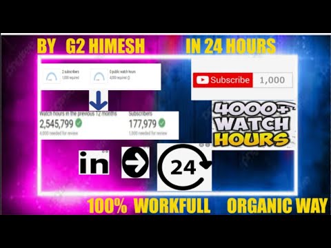 1000 SUBSCRIBERS AND 4000 WATCH HOURS IN 24 HOURS WITH ORGANIC WAY FOR FREE