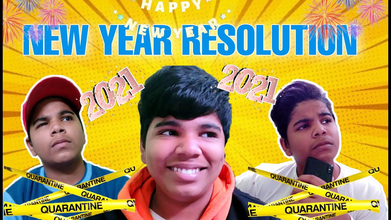 KUNAL'S OFFICIAL – | NEW YEAR RESOLUTION 2021
