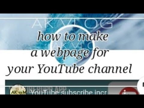 how to make a webpage for your YouTube channel
