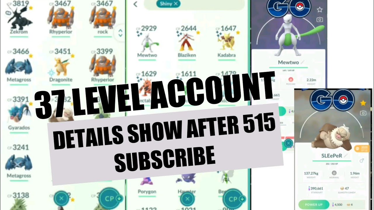 37 LEVEL ACCOUNT POKEMON GO (BUT ACCOUNT DETAILS COMES AFTER 515 SUBSCRIBE)