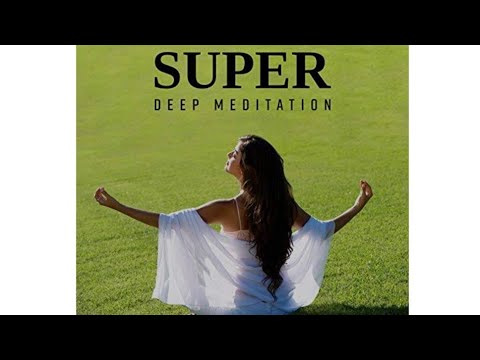 Super Deep Meditation Music Video | Relax Mind Body, Inner Peace, Relaxing Music