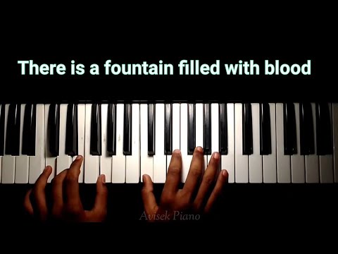 There is a fountain filled with blood || Piano Cover || Avisek Piano