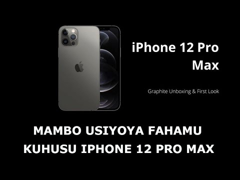 MAMBO USIYOYAFAHAMU KUHUSU IPHONE12 PRO MAX REVIEW #IPhoneusers #Technology #limulimu