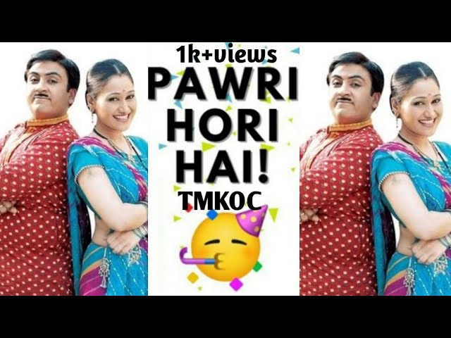 Pawri Ho Rahi Hai (TMKOC)