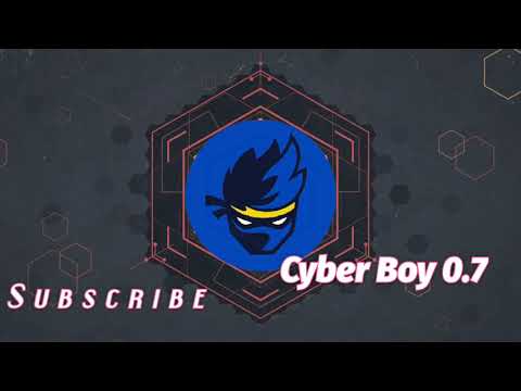 My intro|| Cyber Boy 0.7|| The legend intro.