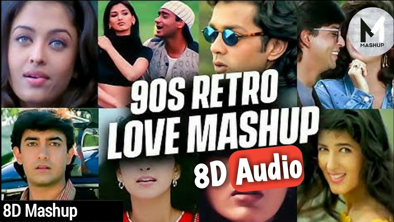 90S Retro Love Mashup 8D Audio||8D Mashup