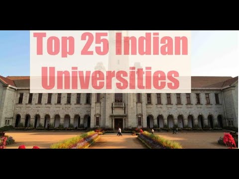 TOP 25 INDIAN UNIVERSITIES ( 2021)
