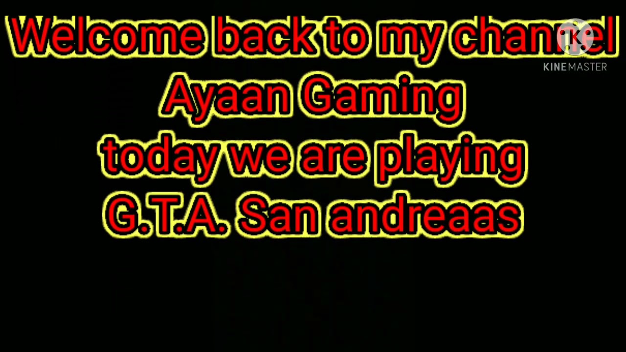 G.T.A San adreaas || part1|| Ayaan Gaming