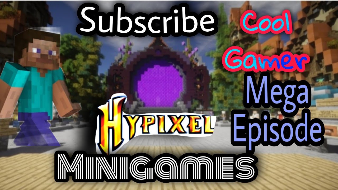 Minigames in Hypixel/Cool Gamer/Subscribe/Road to 1k subs