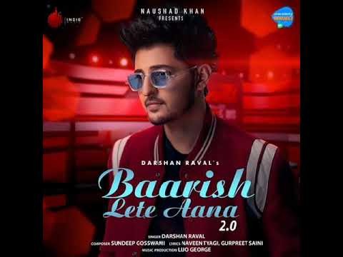 Baarish_Lete_Aana(2.0)Song__Darshan Raval__Jahid Islam__J Music Royal__sad romantic hindi song_2021♪