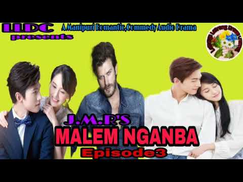 MALEM NGANBA Episode 3 (by J.M.R)