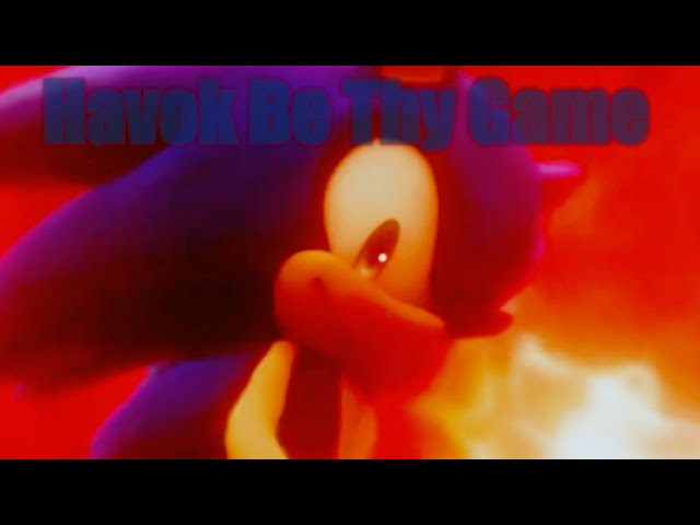 ★ Sonic The Hedgehog  ГAMV/MMV」- iris ~ Havok Be Thy Game ★