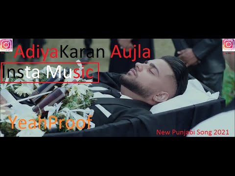 Adhiya Official Video   Karan Aujla   YeahProof  Insta Music  Latest Punjabi Songs