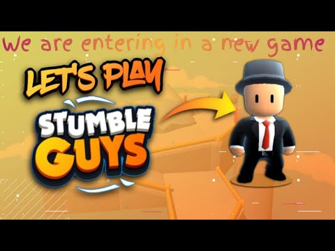we are entering in a new game ? [ STUMBLE GUYS ]