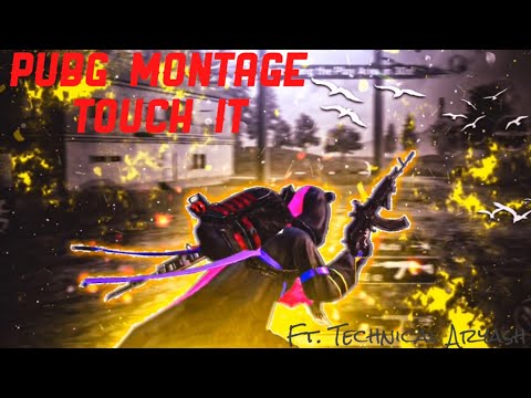 TOUCH IT - BGMI MONTAGE FT. TECHNICAL ARYASH
