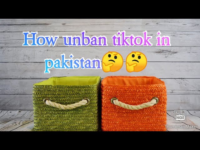 How to unban tiktok in pakistan