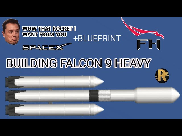 How to build Falcon 9 Heavy(+blueprint) in space flight simulator|1.5(SFS)