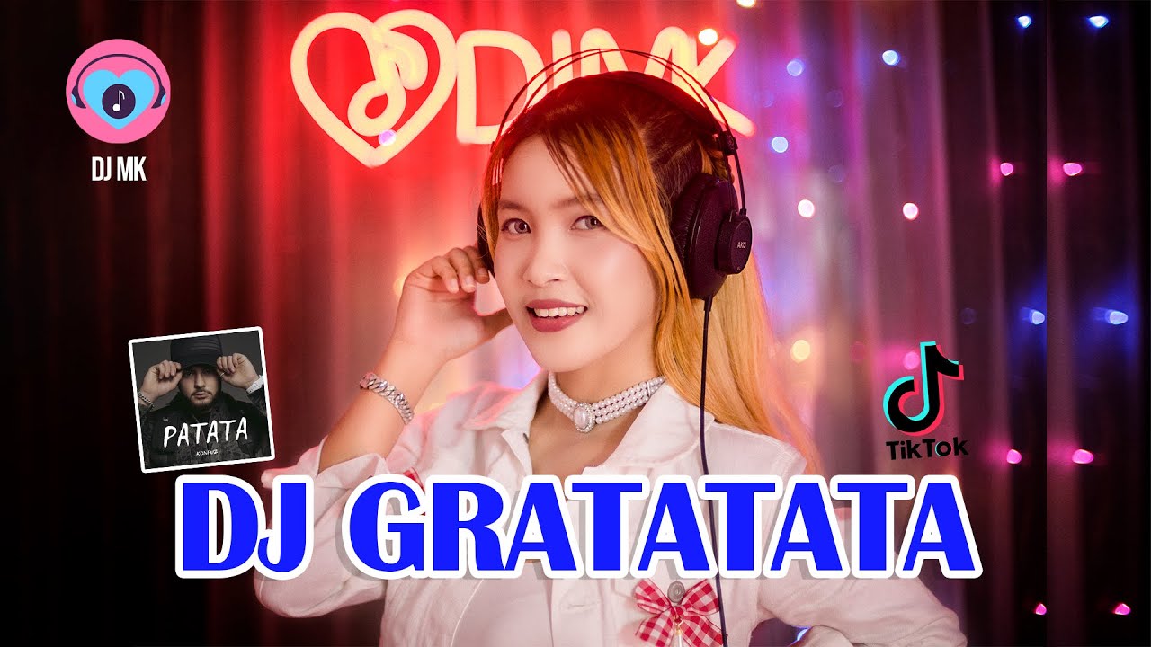 DJ GRATATATA TIK TOK VIRAL TERBARU 2021 ! Ратата ( DJ MK Remix )