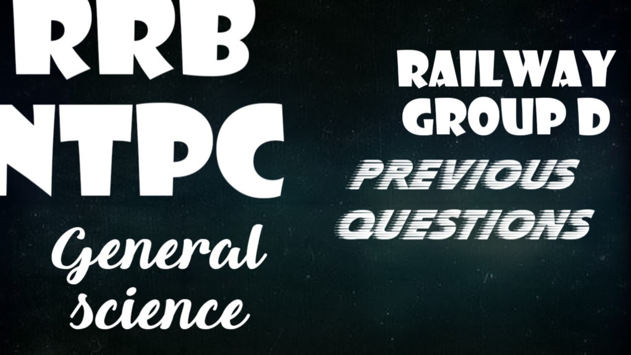 RRB NTPC||Railway||Group D||Science Questions||previous Questions||Repeated Questions||