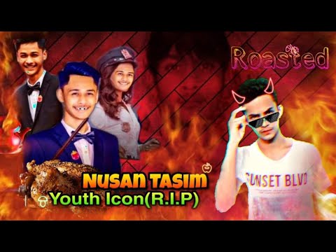 NUSAN TASIM Roosted ||ইউথ আইকন || New Likee Roast Video  | @Nusan170 ft.