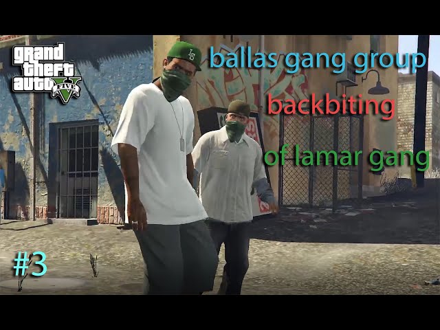 EP-3 Ballas Gang Group Backbiting of lamar gang