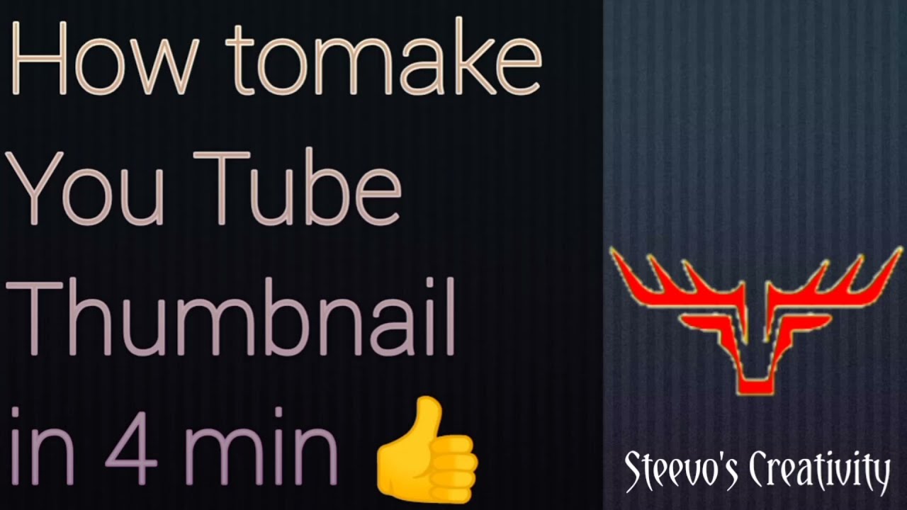 How to make a You Tube Thumbnail/Steevo's Creativity