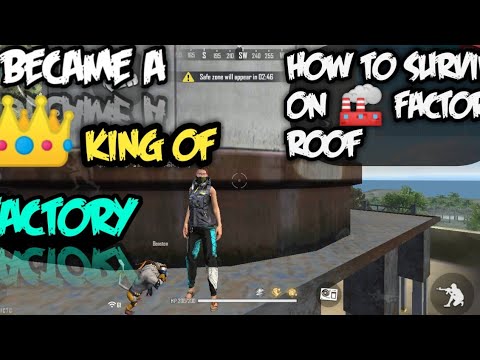 HOW TO SURVIVE ON FACTORY ROOF ||  I BECAME A ?  KING