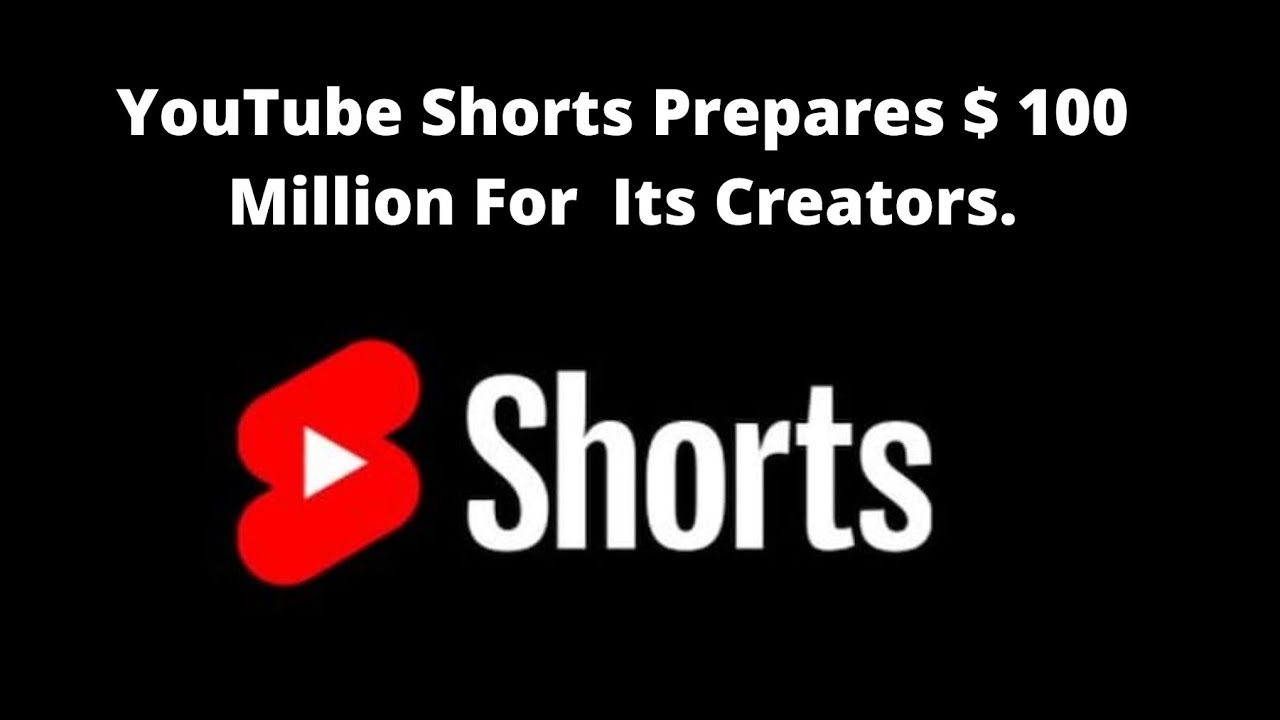 YouTubes 100 million Shorts Fund