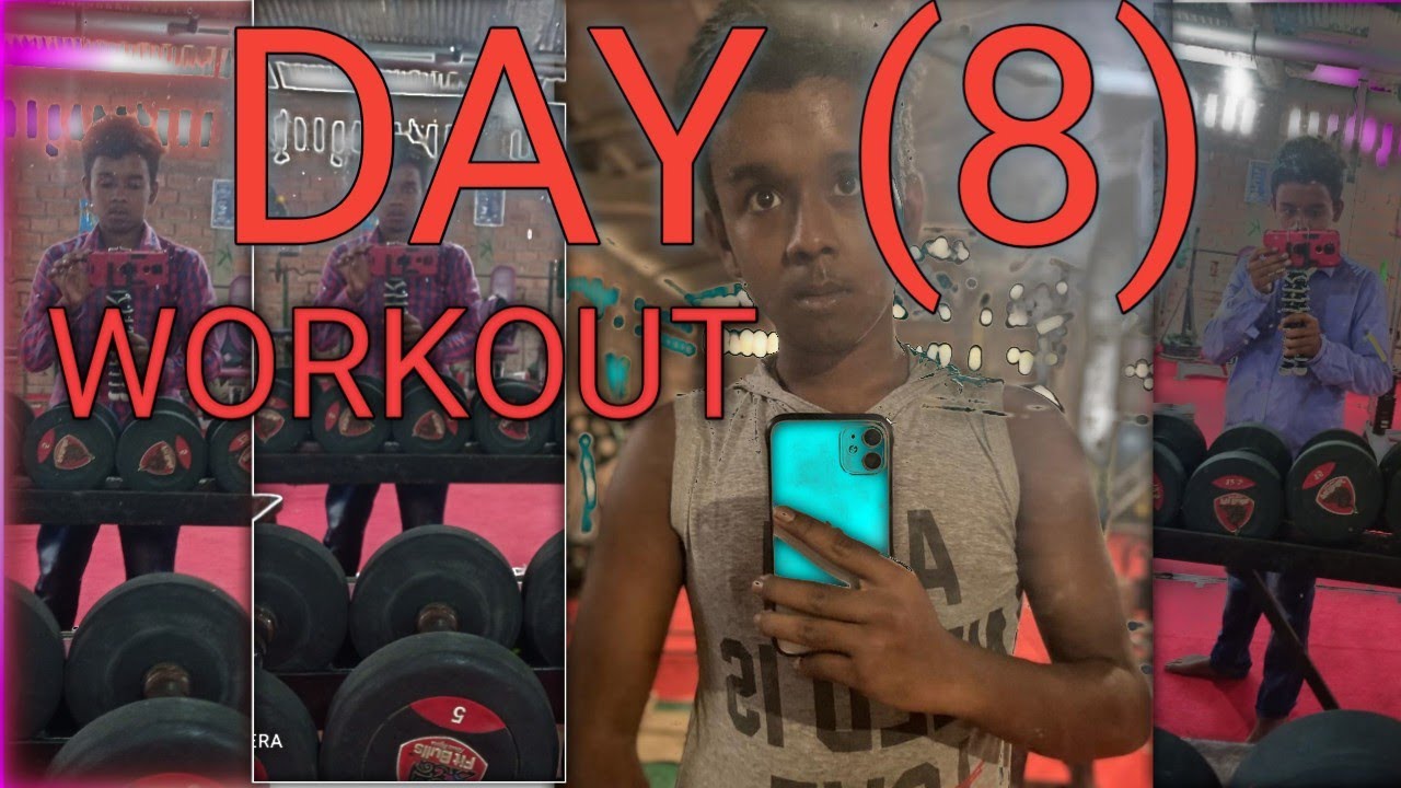 DAY (8) WORKOUT