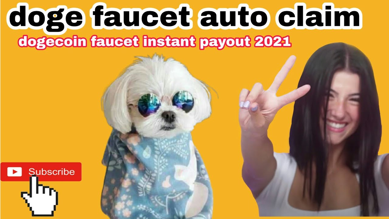 doge faucet auto claim dogecoin faucet instant payout 2021